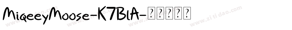 MiqeeyMoose-K7BlA字体转换