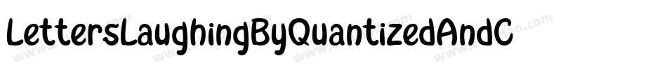 LettersLaughingByQuantizedAndCalibrated-aaqm字体转换