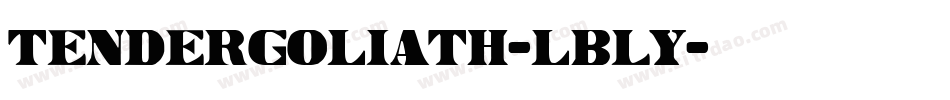 TenderGoliath-lBLy字体转换