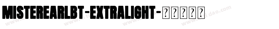 MisterEarlBT-ExtraLight字体转换