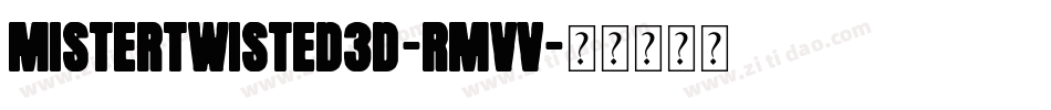 MisterTwisted3D-RmVV字体转换