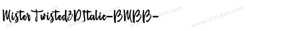 MisterTwisted3DItalic-BMBB字体转换