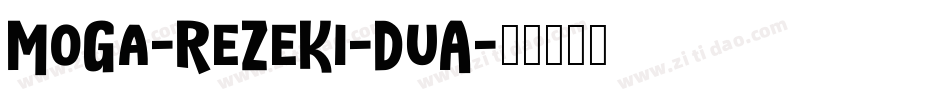 MoGa-ReZeKi-DuA字体转换
