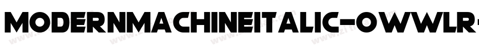 ModernMachineItalic-0WWLr字体转换