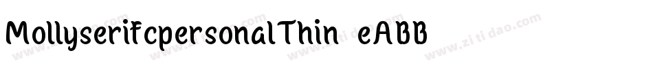 MollyserifcpersonalThin-eABB字体转换