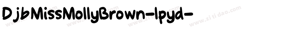 DjbMissMollyBrown-lpyd字体转换