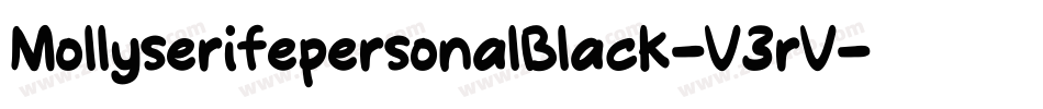 MollyserifepersonalBlack-V3rV字体转换