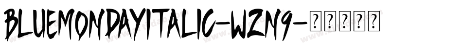 BlueMondayItalic-wZn9字体转换