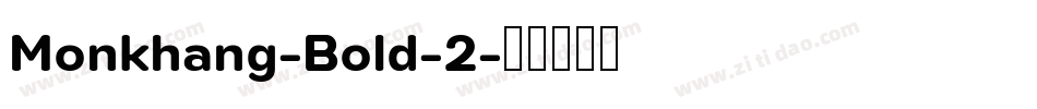 Monkhang-Bold-2字体转换