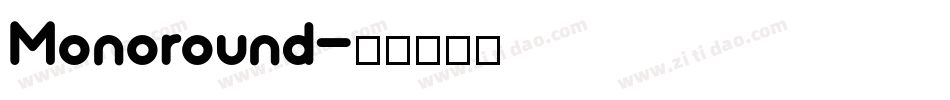 Monoround字体转换