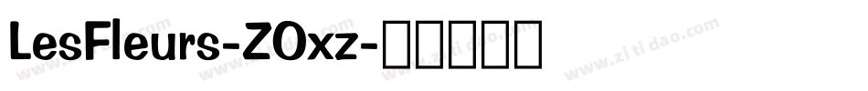 LesFleurs-ZOxz字体转换