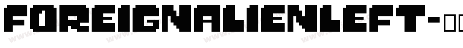 foreignalienleft字体转换