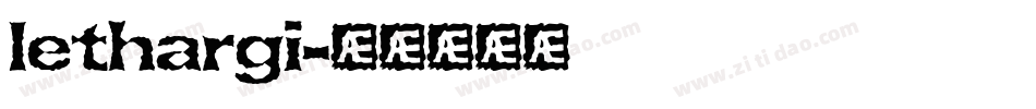 lethargi字体转换