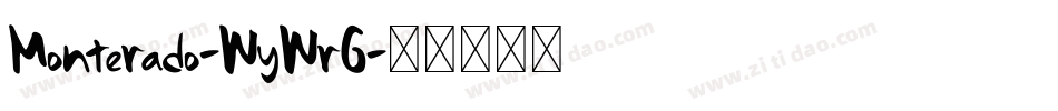 Monterado-WyWrG字体转换 Monterado-WyWrG字体转换