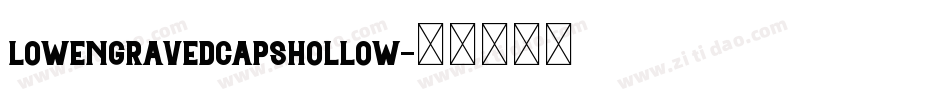 LowEngravedCapsHollow字体转换