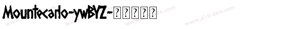 Mountecarlo-ywBYZ字体转换