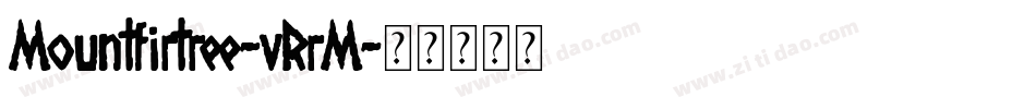 Mountfirtree-vRrM字体转换
