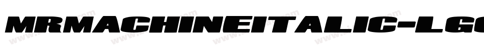 MrMachineItalic-lggVq字体转换