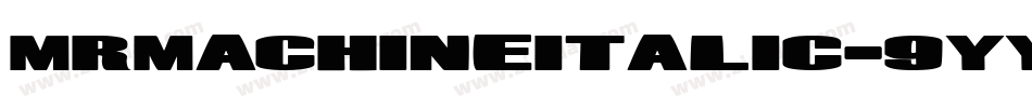 MrMachineItalic-9YYG0字体转换