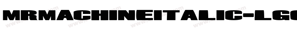 MrMachineItalic-lggVq字体转换