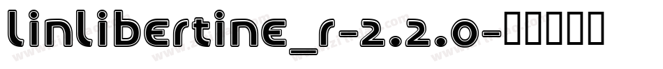 linlibertine_r-2.2.0字体转换
