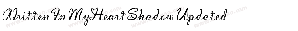 WrittenInMyHeartShadowUpdated-dgGK字体转换