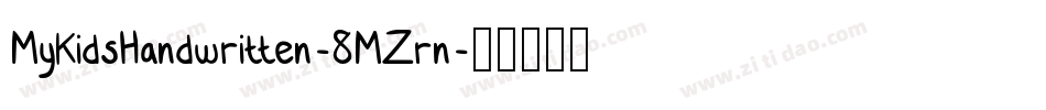 MyKidsHandwritten-8MZrn字体转换