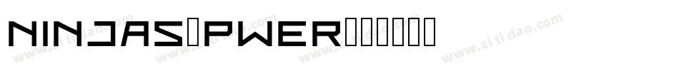 Ninjas-pWeR字体转换