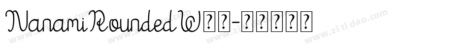 NanamiRoundedW01字体转换