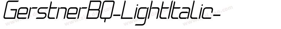 GerstnerBQ-LightItalic字体转换