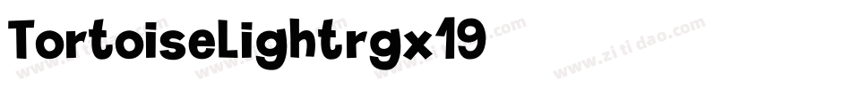 TortoiseLight-rgx19字体转换