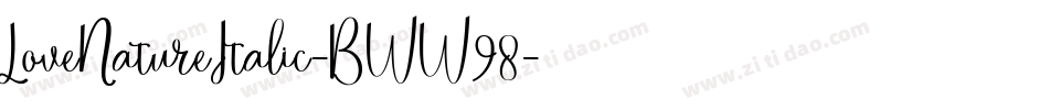 LoveNatureItalic-BWW98字体转换