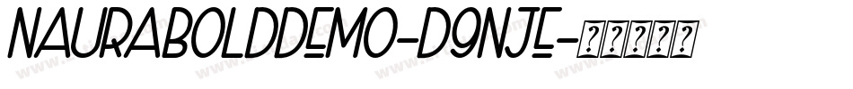 NauraBoldDemo-d9nJE字体转换