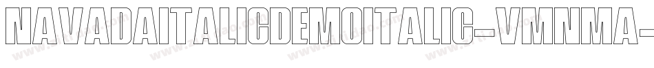 NavadaItalicDemoItalic-vmnMA字体转换 NavadaItalicDemoItalic-vmnMA字体转换