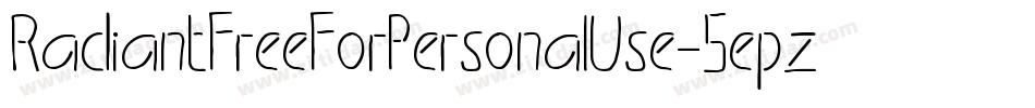 RadiantFreeForPersonalUse-5epz字体转换