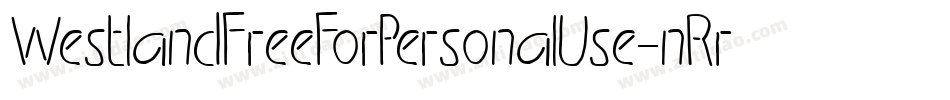 WestlandFreeForPersonalUse-nRrKR字体转换
