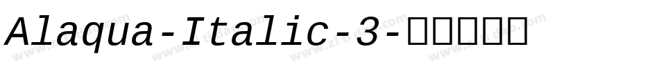 Alaqua-Italic-3字体转换