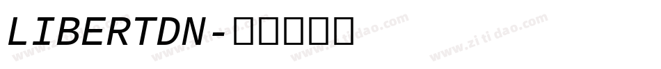 LIBERTDN字体转换
