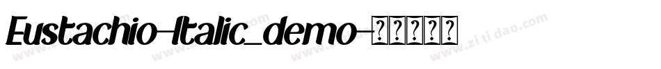 Eustachio-Italic_demo字体转换