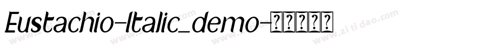 Eustachio-Italic_demo字体转换
