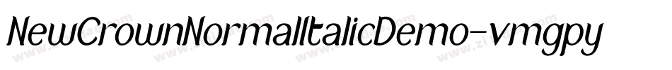 NewCrownNormalItalicDemo-vmgpy字体转换