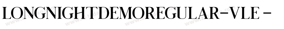 LongNightDemoRegular-vLE7字体转换