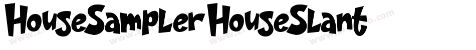 HouseSampler-HouseSlant字体转换