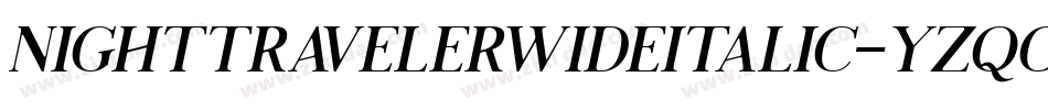 NightTravelerWideItalic-Yzqoq字体转换