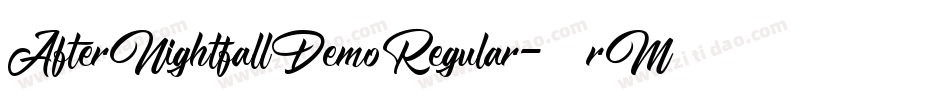 AfterNightfallDemoRegular-11rM字体转换