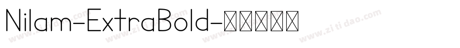 Nilam-ExtraBold字体转换