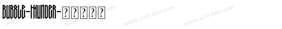Bubble-Thunder字体转换
