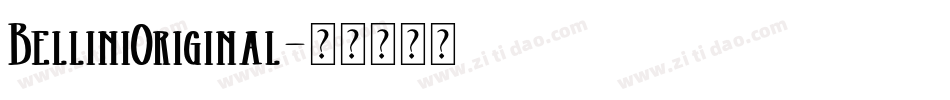 BelliniOriginal字体转换