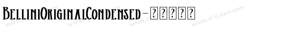 BelliniOriginalCondensed字体转换