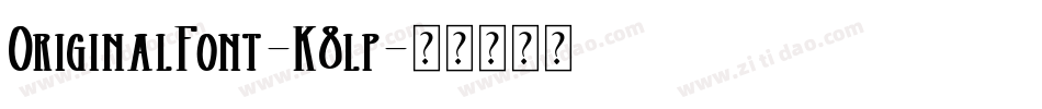 OriginalFont-K8lp字体转换